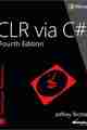 CLR via C#, 4th Edition CLR via C#, 4th Edition