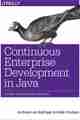 Continuous Enterprise Development in Java Continuous Enterprise Development in Java