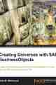 Creating Universes with SAP BusinessObjects Creating Universes with SAP BusinessObjects