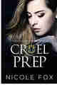 Cruel Prep