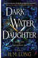 Dark Water Daughter