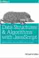Data Structures and Algorithms with JavaScript Data Structures and Algorithms with JavaScript