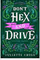 Don’t Hex and Drive