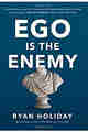 Ego Is the Enemy