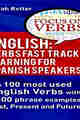 English: Verbs Fast Track Learning for Spanish Speakers