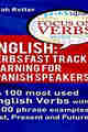 English: Verbs Fast Track Learning for Spanish Speakers