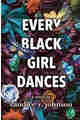 Every Black Girl Dances