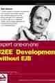 Expert One-on-One J2EE Development without EJB Expert One-on-One J2EE Development without EJB