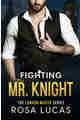 Fighting Mr. Knight