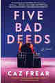 Five Bad Deeds