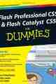 Flash Professional CS5 and Flash Catalyst CS5 For Dummies