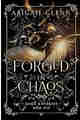 Forged in Chaos