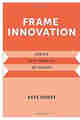 Frame Innovation