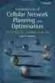 Fundamentals of Cellular Network Planning and Optimisation