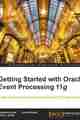 Getting Started with Oracle Event Processing 11g
