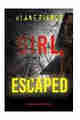 Girl, Escaped