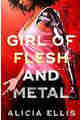 Girl of Flesh and Metal