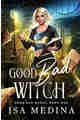 Good Bad Witch