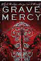 Grave Mercy: His Fair Assassin, Book I (His Fair Assassin Trilogy 1)