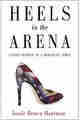 Heels in the Arena