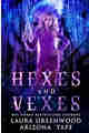 Hexes and Vexes