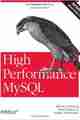 High Performance MySQL, 3rd Edition