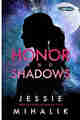 Honor and Shadows