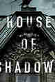 House of Shadows