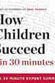 How Children Succeed in 30 Minutes