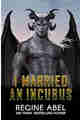 I Married An Incubus