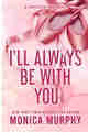 I’ll Always Be With You