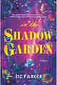 In the Shadow Garden