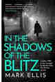 In the Shadows of the Blitz