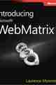Introducing Microsoft WebMatrix Introducing Microsoft WebMatrix