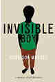 Invisible Boy A Memoir of Self-Discovery