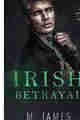 IRISH BETRAYAL BY M. JAMES PDF DOWNLOAD