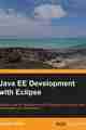 Java EE Development with Eclipse Java EE Development with Eclipse