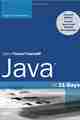 Java in 21 Days, Sams Teach Yourself (Covering Java 8), 7th Edition Java in 21 Days, Sams Teach Yourself (Covering Java 8), 7th Edition