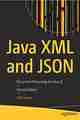 Java XML and JSON, 2nd Edition Java XML and JSON, 2nd Edition