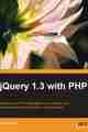 jQuery 1.3 with PHP jQuery 1.3 with PHP