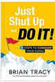 Just Shut Up and Do It