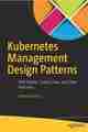 Kubernetes Management Design Patterns Kubernetes Management Design Patterns