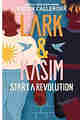 Lark & Kasim Start a Revolution