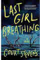 Last Girl Breathing