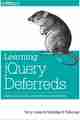 Learning jQuery Deferreds Learning jQuery Deferreds