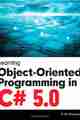 Learning Object-oriented Programming in C# 5.0