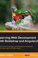Learning Web Development with Bootstrap and AngularJS Learning Web Development with Bootstrap and AngularJS