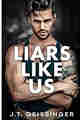 Liars Like Us