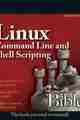 Linux Command Line and Shell Scripting Bible Linux Command Line and Shell Scripting Bible