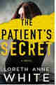Loreth Anne White – The Patient’s Secret ePub